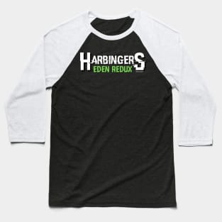 Harbingers - Eden Redux (white logo) Baseball T-Shirt